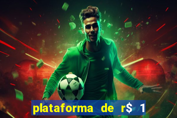 plataforma de r$ 1 para jogar